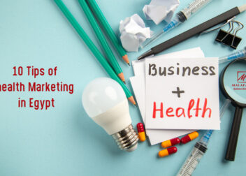 10 Tips of health Marketing in Egypt - Malafaat